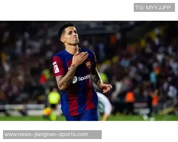 国米租借坎塞洛协议已完成球员仍在等待巴萨的决定